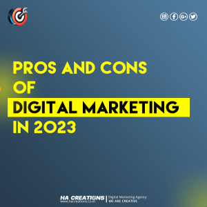 Pros and Cons of Digital Marketing in 2023