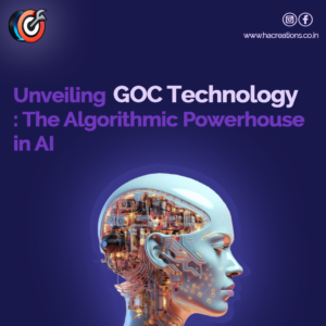 unveiling GOC TECHNOLOGY the algorithmic powerhouse in AI