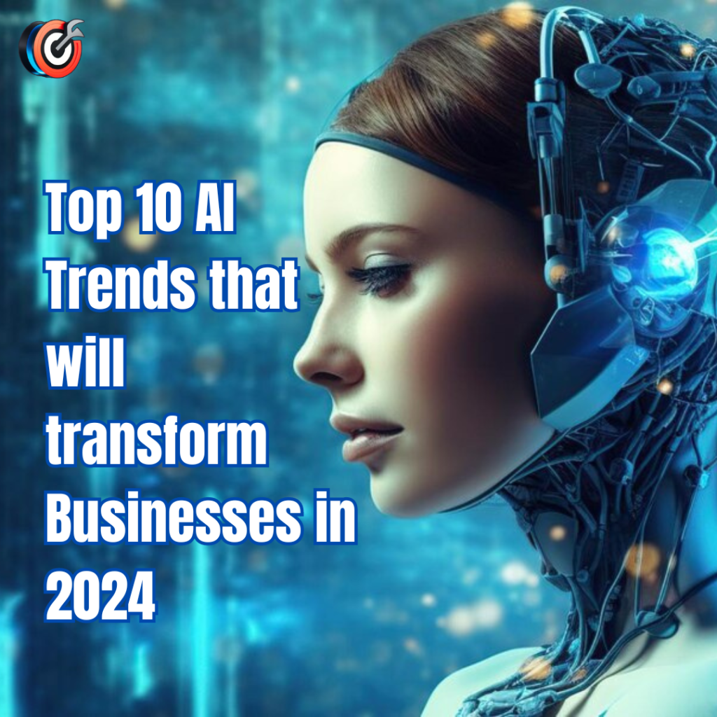 Top 10 AI Trends that will transform Businesses in 2024 | HA Creations