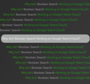 Why Isn't Boolean Search Working on Google Talent Cloud?