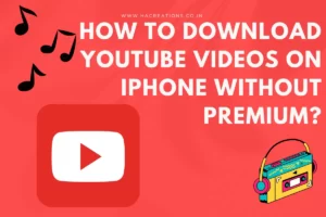 How to Download YouTube Videos on iPhone without Premium?