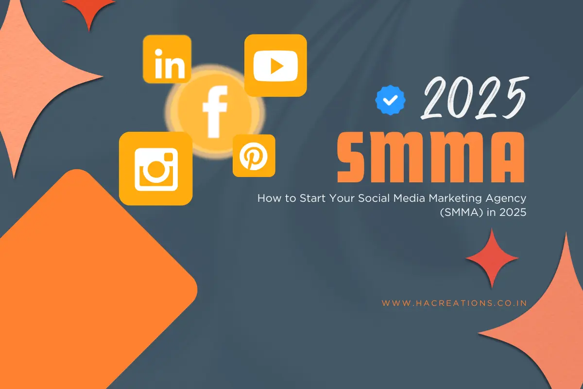 How to Start Your Social Media Marketing Agency (SMMA) in 2025