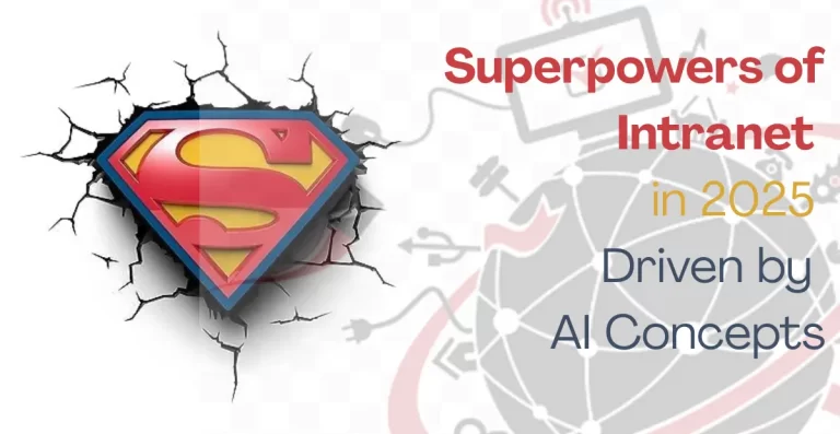 Superpowers of Intranet in 2025 Driven by AI Concepts