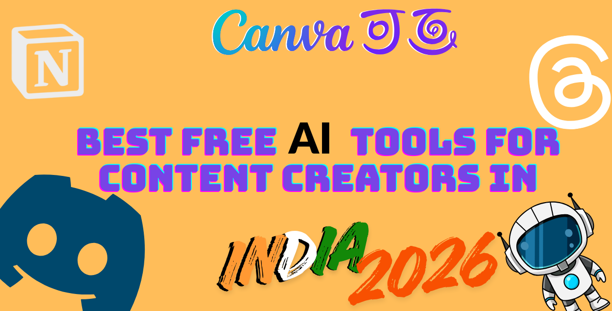 Best Free AI Tools for Content Creators in India (2026)