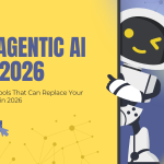 Top 5 Agentic AI Tools That Can Replace Your Manual Workflow in 2026
